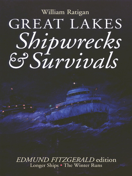 Title details for Great Lakes Shipwrecks & Survivals by William Ratigan - Available